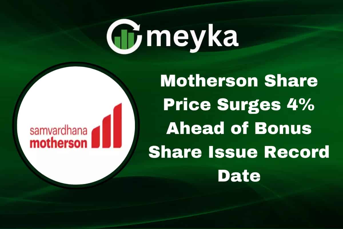 Motherson Share Price Surges 4% Ahead of Bonus Share Issue Record Date
