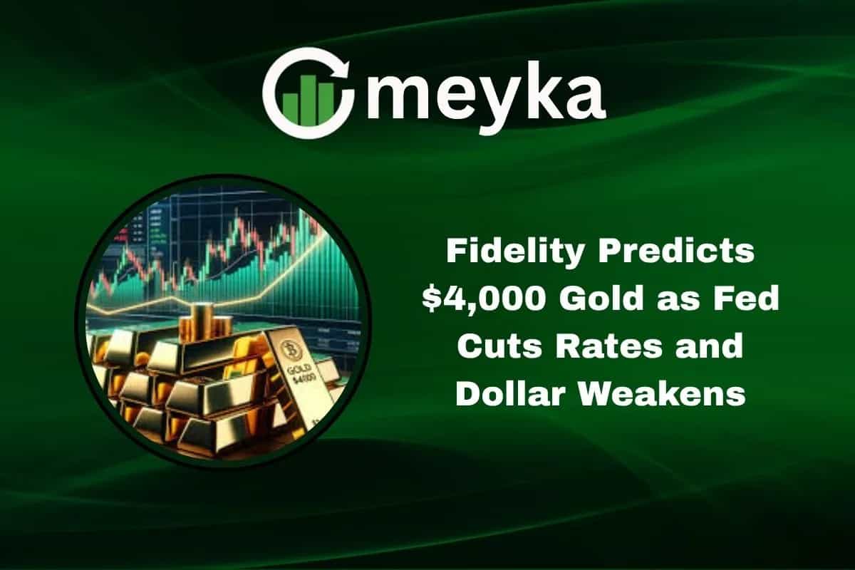 Fidelity Predicts $4,000 Gold as Fed Cuts Rates and Dollar Weakens