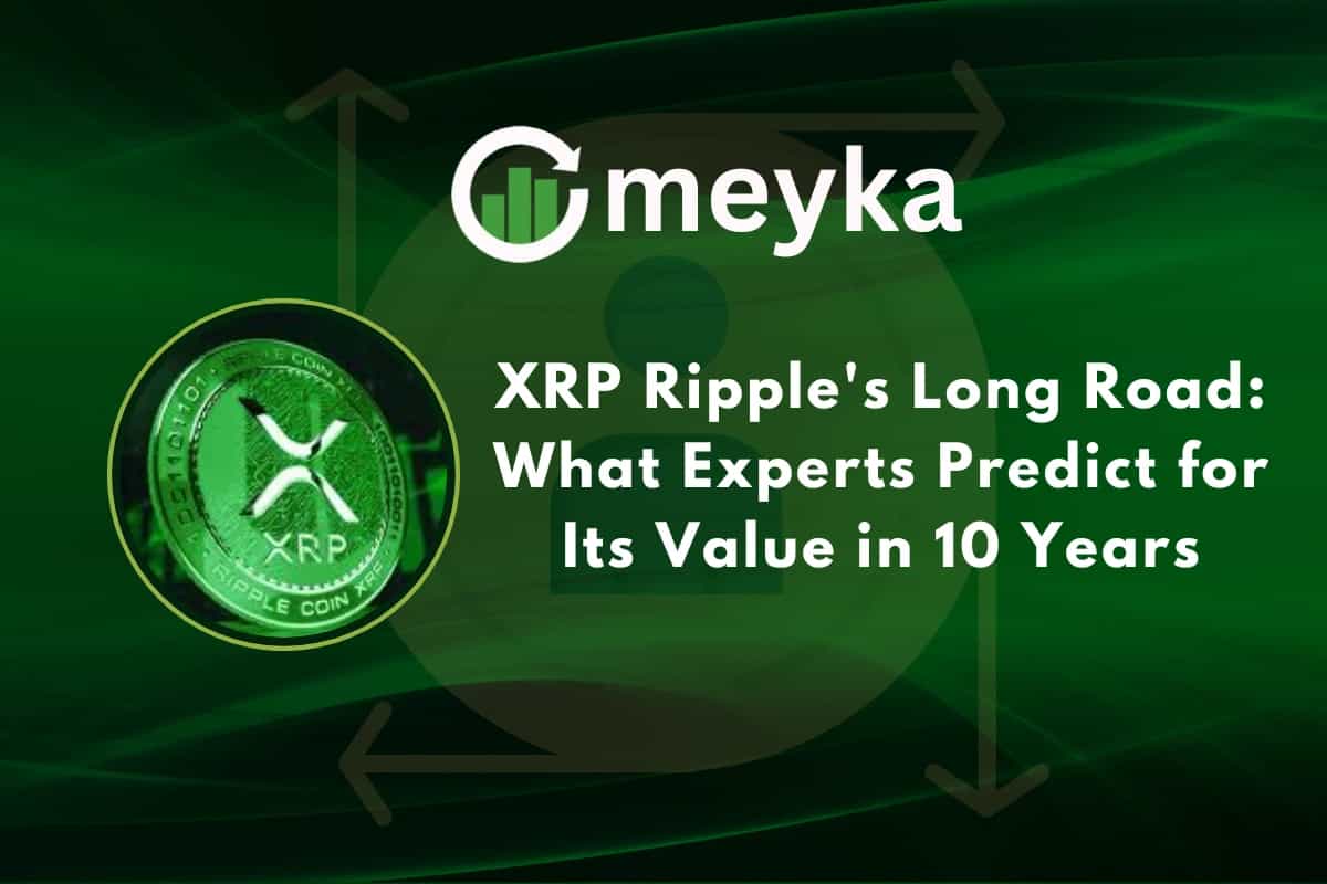 XRP Ripple&#8217;s Long Road: What Experts Predict for Its Value in 10 Years