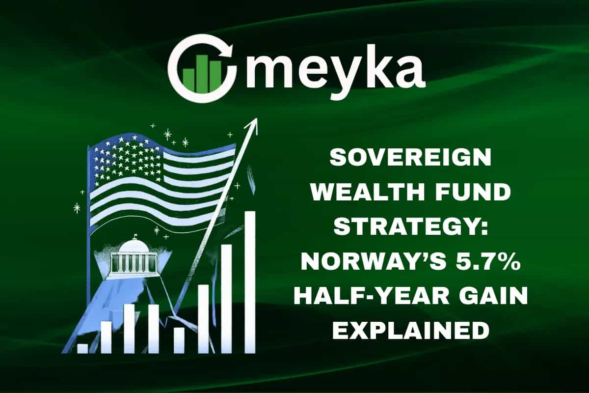 Sovereign Wealth Fund Strategy: Norway’s 5.7% Half-Year Gain Explained