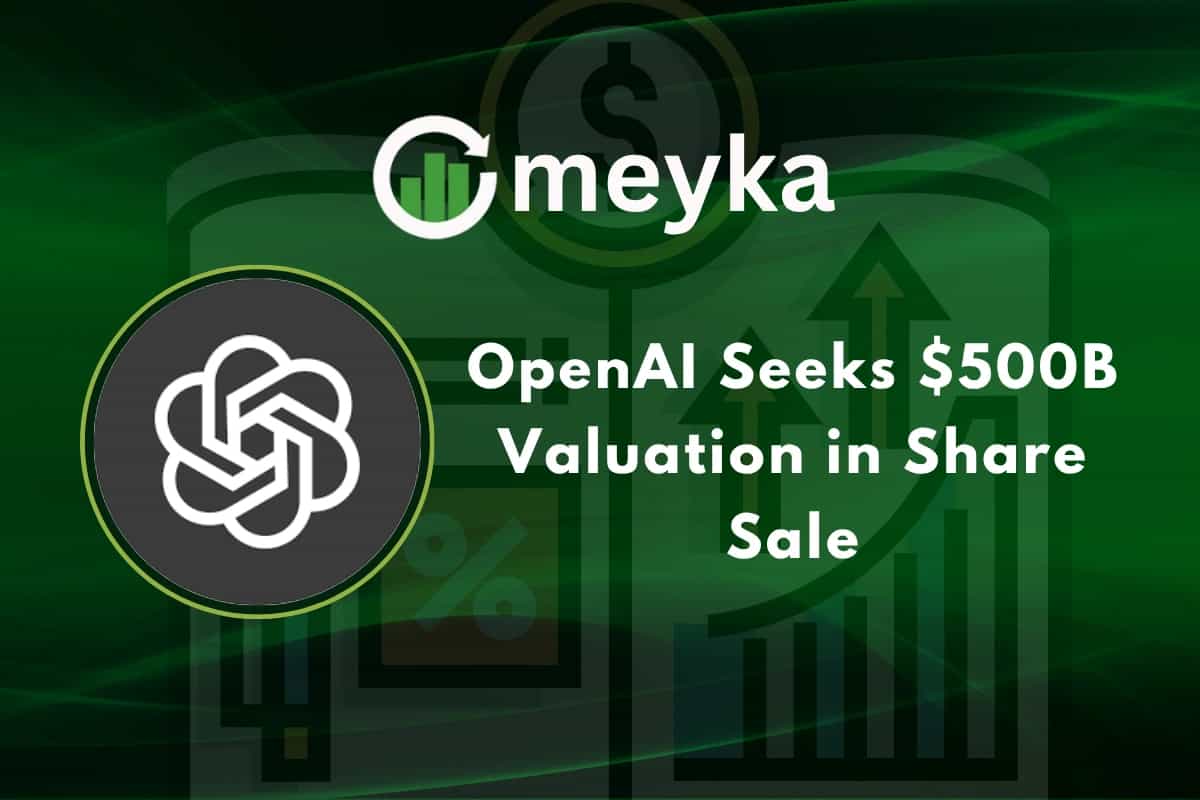 OpenAI Seeks $500B Valuation in Share Sale