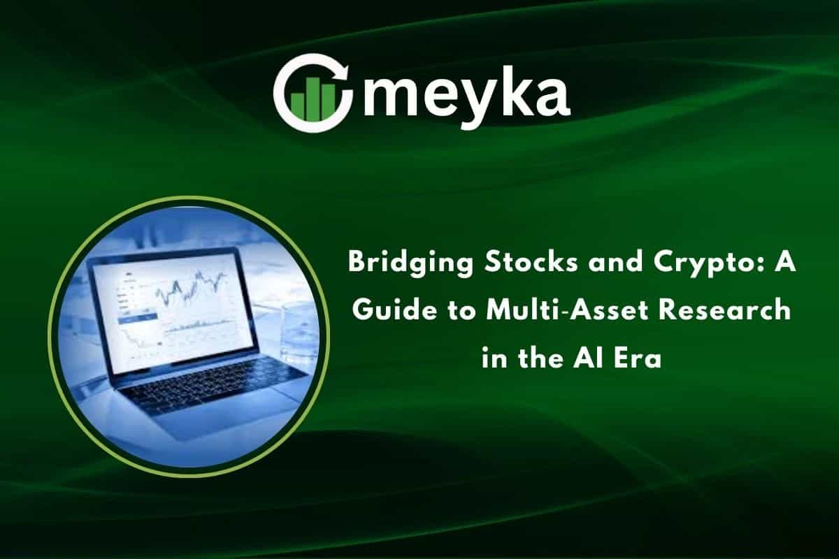 Bridging Stocks and Crypto: A Guide to Multi‑Asset Research in the AI Era