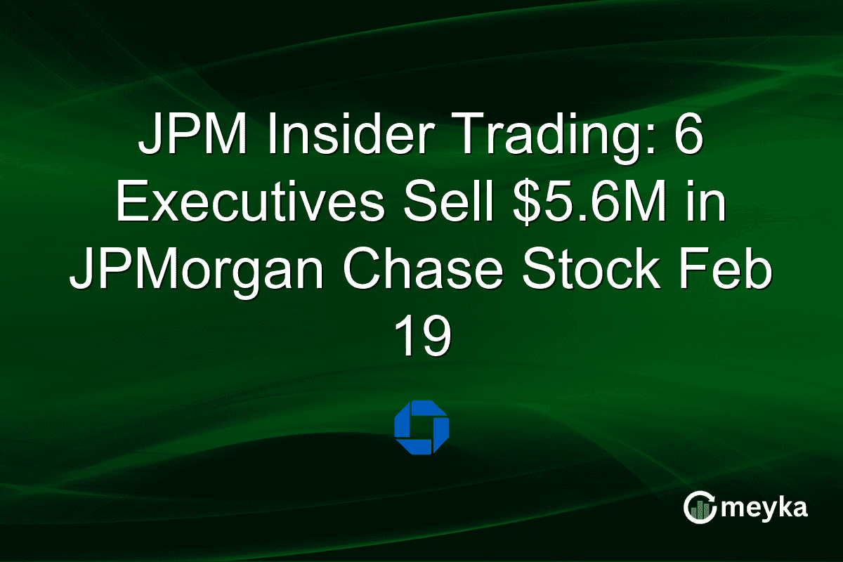 JPM Insider Trading: 6 Executives Sell $5.6M in JPMorgan Chase Stock Feb 19
