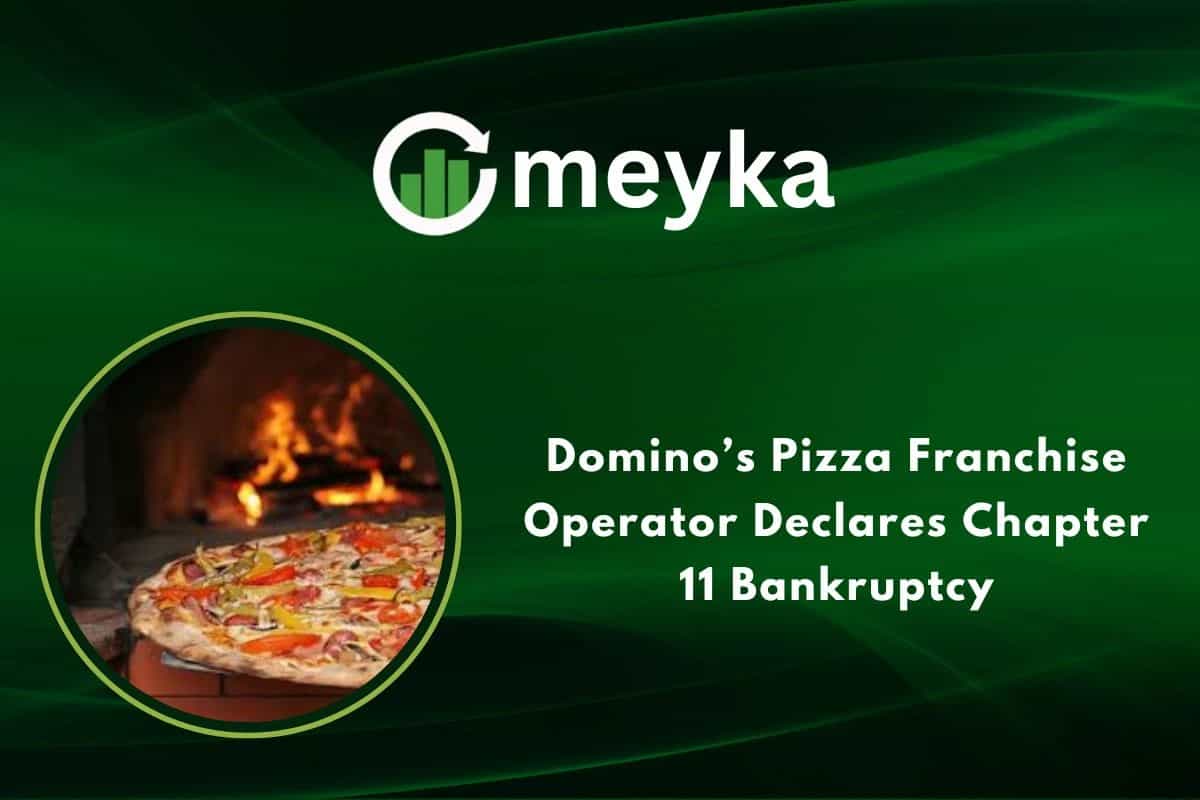 Domino’s Pizza Franchise Operator Declares Chapter 11 Bankruptcy