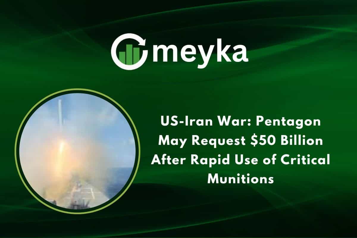 US-Iran War: Pentagon May Request $50 Billion After Rapid Use of Critical Munitions