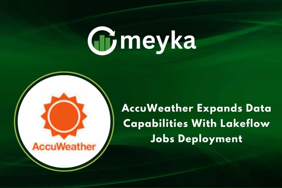 AccuWeather Expands Data Capabilities With Lakeflow Jobs Deployment