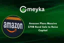 Amazon Plans Massive $70B Bond Sale to Raise Capital