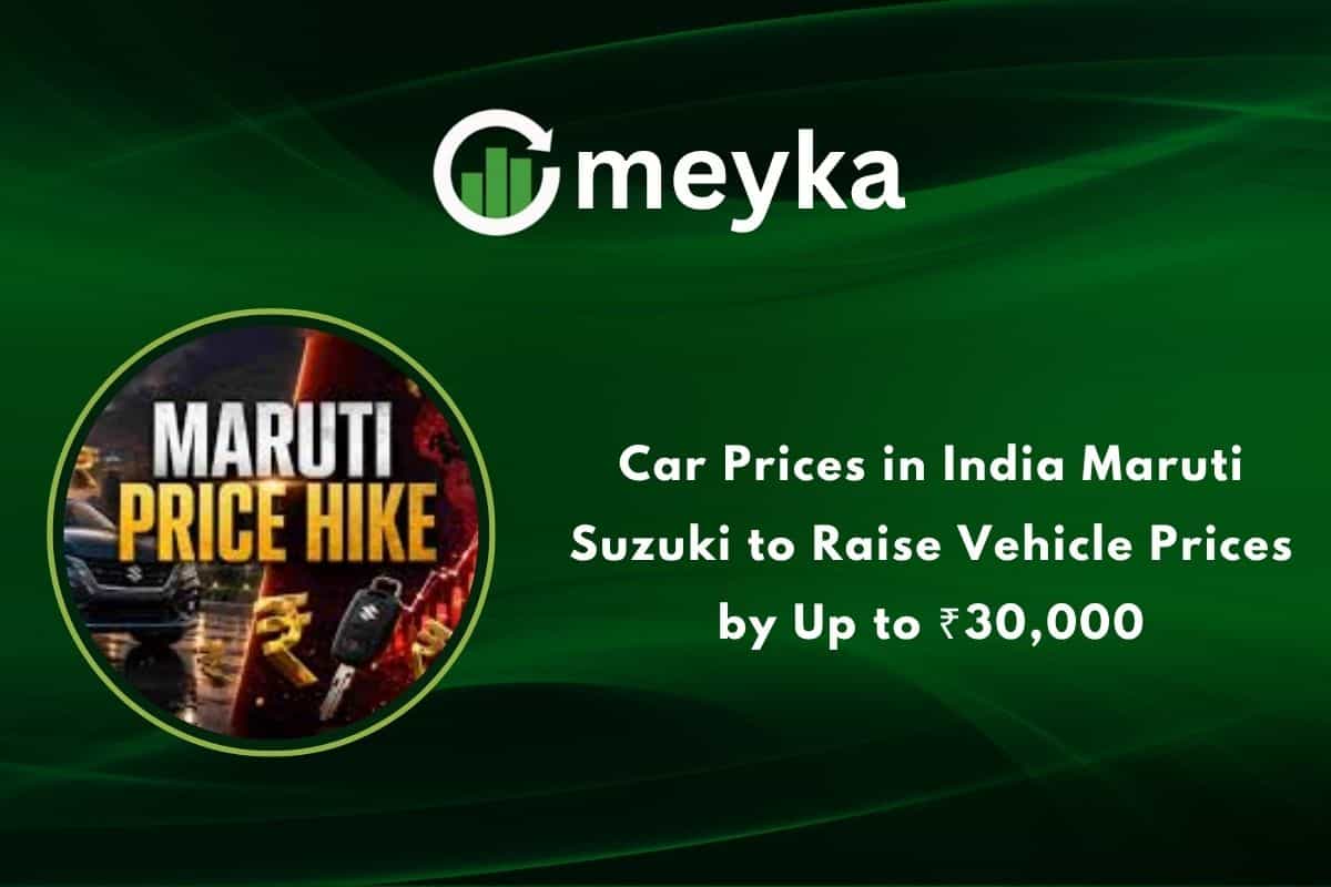 Car Prices in India: Maruti Suzuki to Raise Vehicle Prices by Up to ₹30,000
