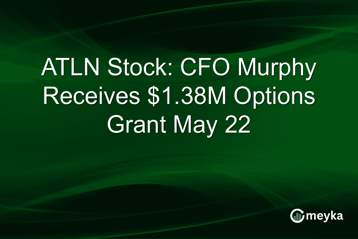 ATLN Stock: CFO Murphy Receives $1.38M Options Grant May 22