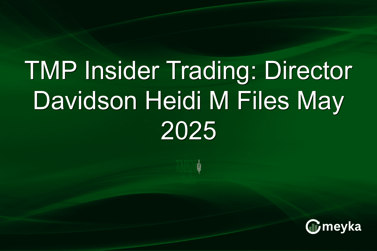 TMP Insider Trading: Director Davidson Heidi M Files May 2025
