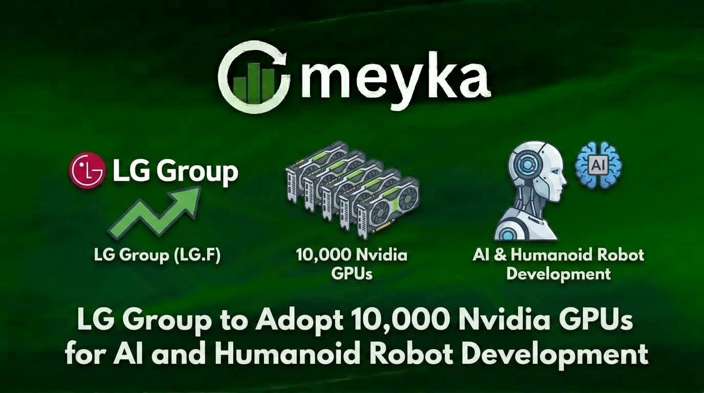 LG Group to Adopt 10,000 Nvidia GPUs for AI and Humanoid Robot Development