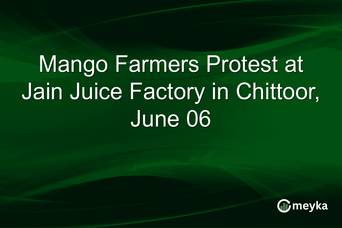 Mango Farmers Protest at Jain Juice Factory in Chittoor, June 06