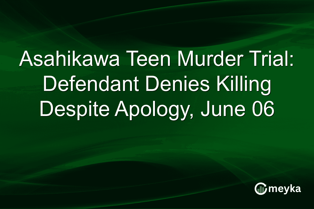 Asahikawa Teen Murder Trial: Defendant Denies Killing Despite Apology, June 06