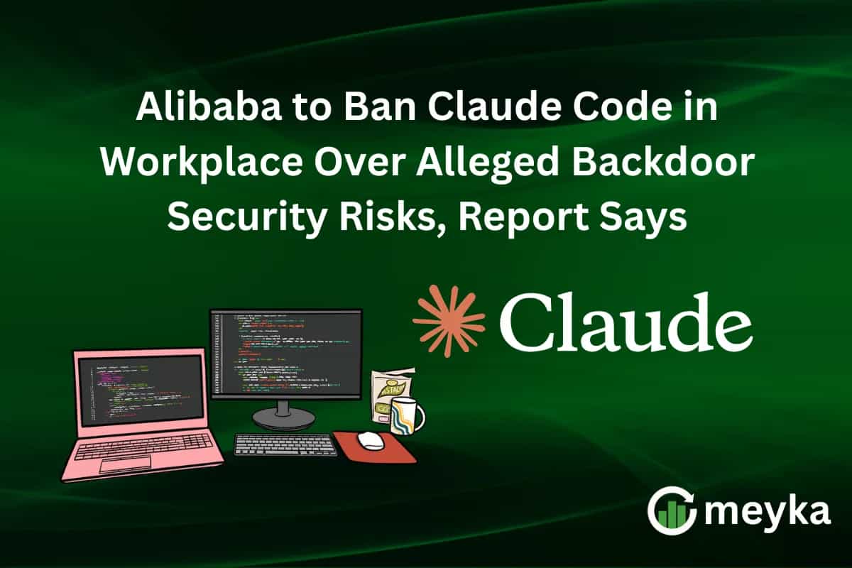 Alibaba to Ban Claude Code in Workplace Over Alleged Backdoor Security Risks, Report Says