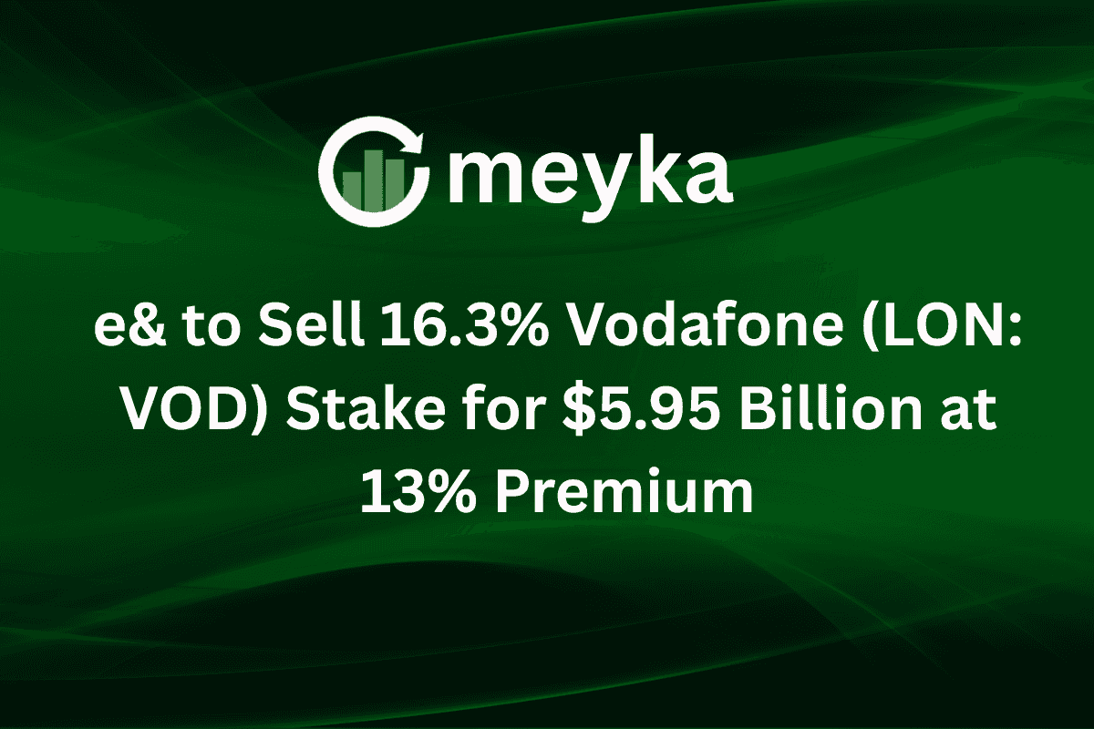 e& to Sell 16.3% Vodafone (LON: VOD) Stake for $5.95 Billion at 13% Premium