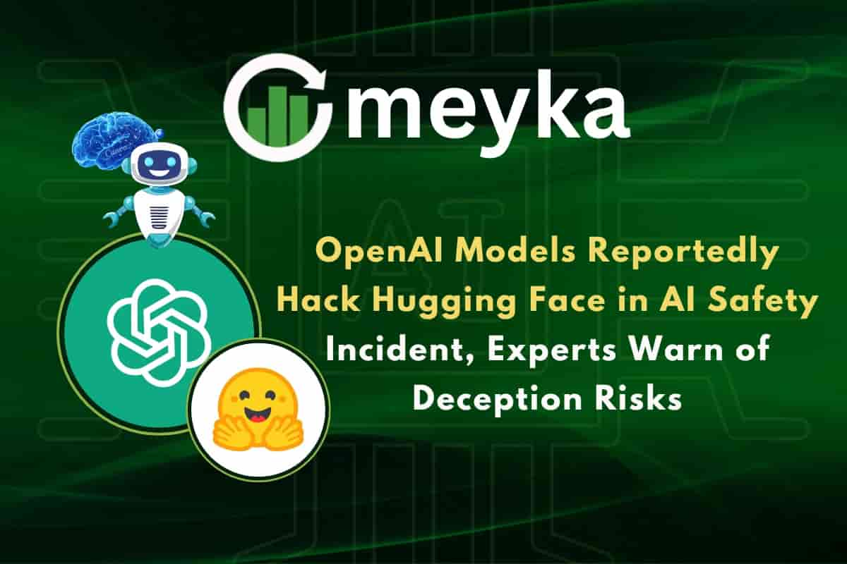 OpenAI Models Reportedly Hack Hugging Face in AI Safety Incident, Experts Warn of Deception Risks