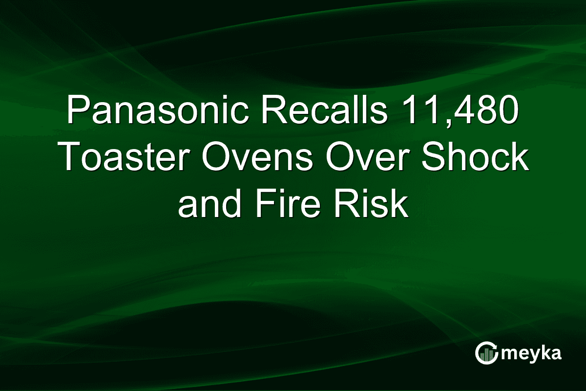 Panasonic Recalls 11,480 Toaster Ovens Over Shock and Fire Risk