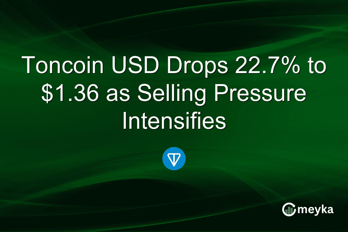 Toncoin USD Drops 22.7% to $1.36 as Selling Pressure Intensifies